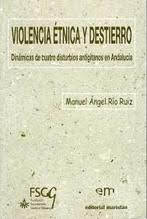 VIOLENCIA ETNICA Y DESTIERRO
