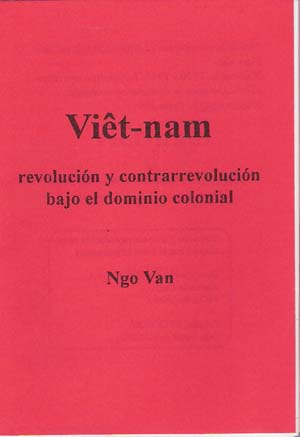 VIET-NAM. revolución y contrarrevolución bajo el dominio colonial. Etcetera # 8 VIET-NAM. revolución y contrarrevolución bajo el dominio colonial. Etcetera # 8