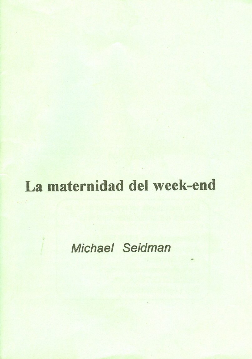 LA MATERNIDAD DEL WEEK-END # 38 LA MATERNIDAD DEL WEEK-END # 38