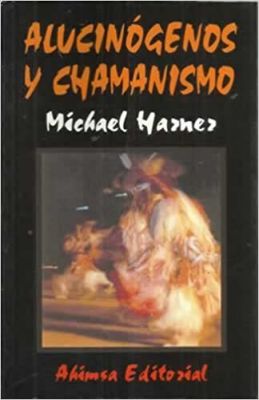 ALUCINOGENOS Y CHAMANISMO ALUCINOGENOS Y CHAMANISMO
