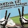 AHTrik ez ! Gelditzea badago. Pararlo es posible AHTrik ez ! Gelditzea badago. Pararlo es posible