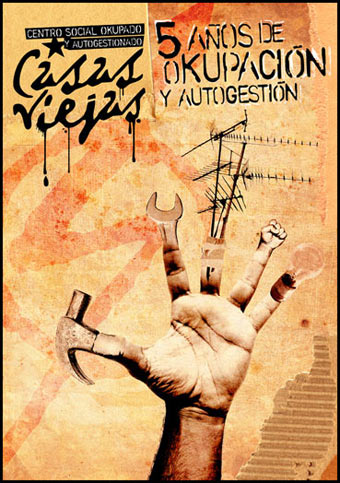 5 años de okupacion y autogestion CSOA Casas Viejas 5 años de okupacion y autogestion CSOA Casas Viejas