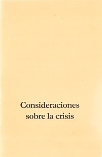 Consideraciones sobre la crisis Consideraciones sobre la crisis