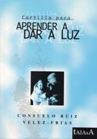 cartilla para aprender a dar a luz cartilla para aprender a dar a luz