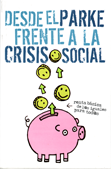 Desde el parke frente a la crisis social Desde el parke frente a la crisis social