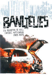 Banlieues. Las revueltas de París Banlieues. Las revueltas de París