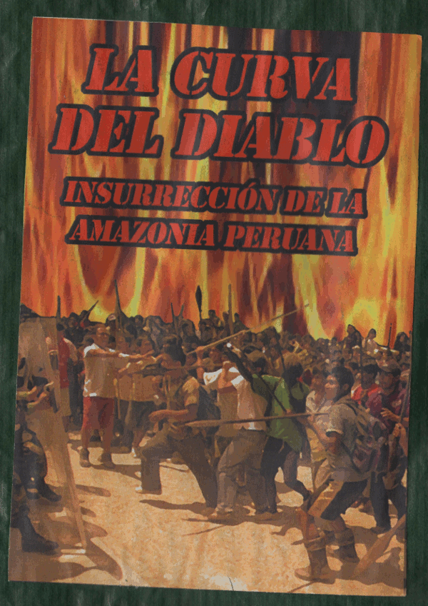 La Curva del Diablo – Insurrección de la Amazonía Peruana