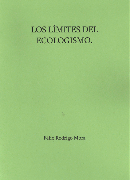 Los límites del ecologismo Los límites del ecologismo