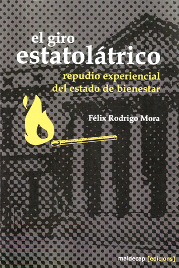 el giro estatolatrico repudio experiencial del estado de bienestar el giro estatolatrico repudio experiencial del estado de bienestar