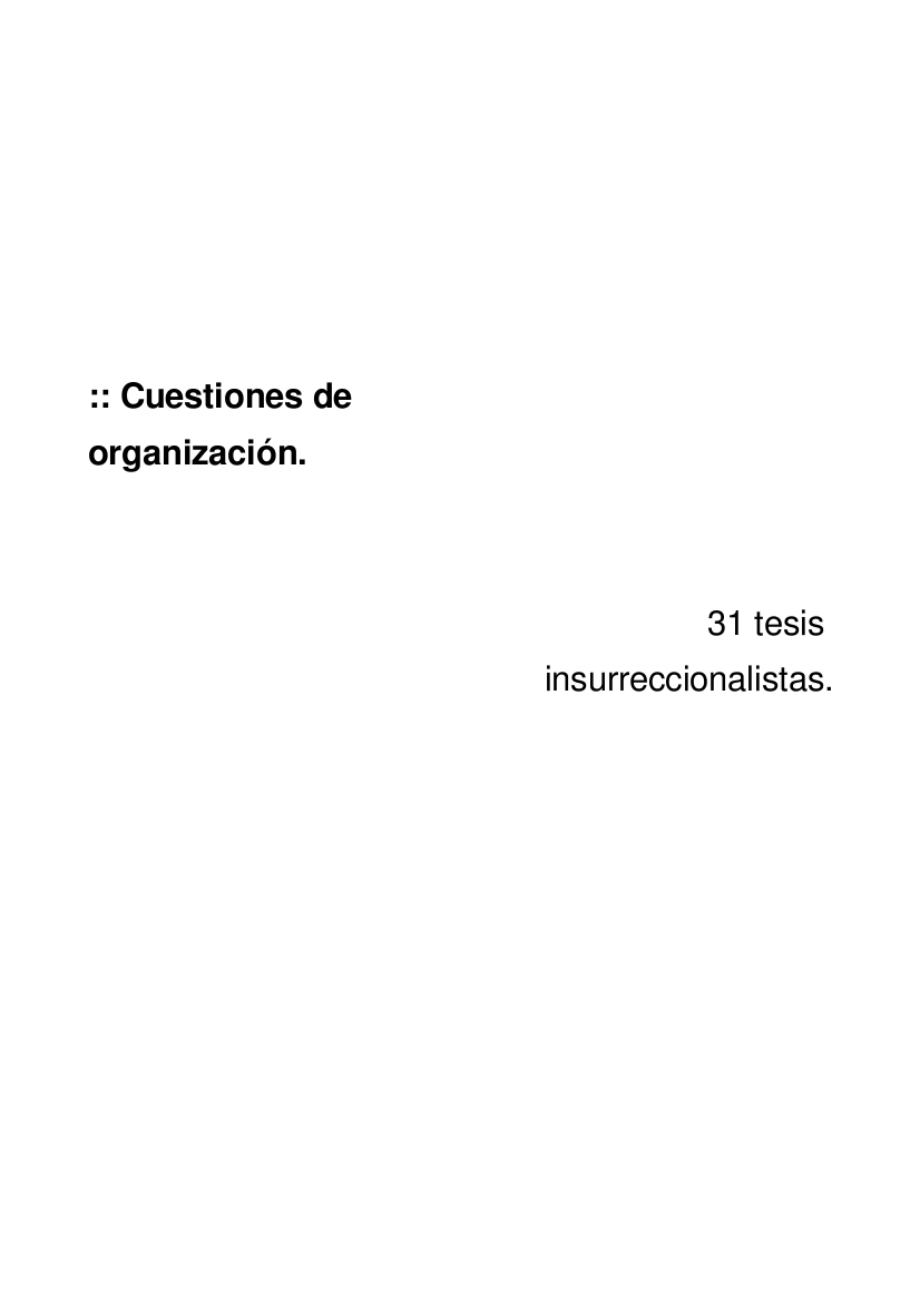 cuestiones de organización. 31 tesis insurrecionalistas cuestiones de organización. 31 tesis insurrecionalistas