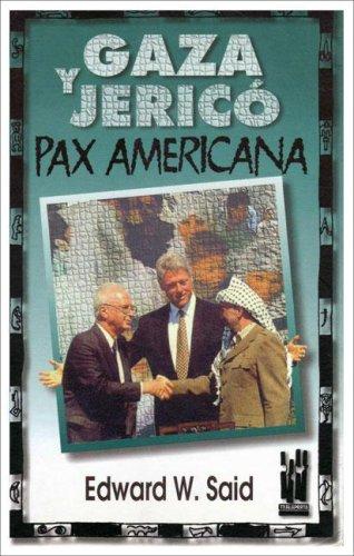 GAZA Y JERICO. PAX AMERICANA GAZA Y JERICO. PAX AMERICANA