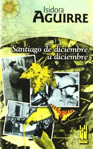 santiago de diciembre a diciembre santiago de diciembre a diciembre