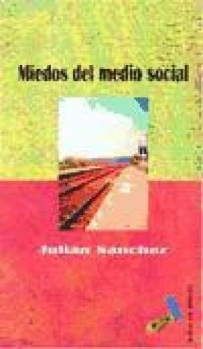 Miedos del medio social Miedos del medio social