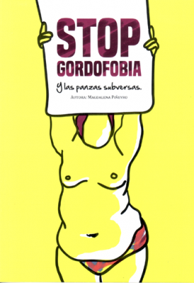 Stop gordofobia y las panzas subversas Stop gordofobia y las panzas subversas