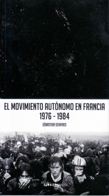 El movimiento autónomo en Francia El movimiento autónomo en Francia