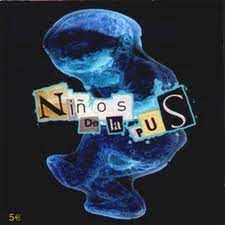 NIÑOS DE LA PUS NIÑOS DE LA PUS